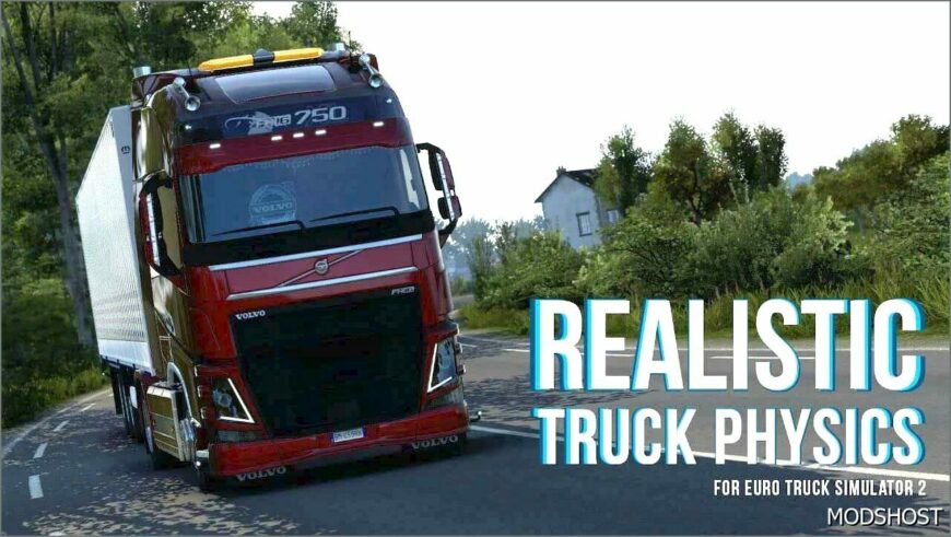 ETS2 Physics Mod: Realistic Truck Physics Mod V9.0.8 (Featured)