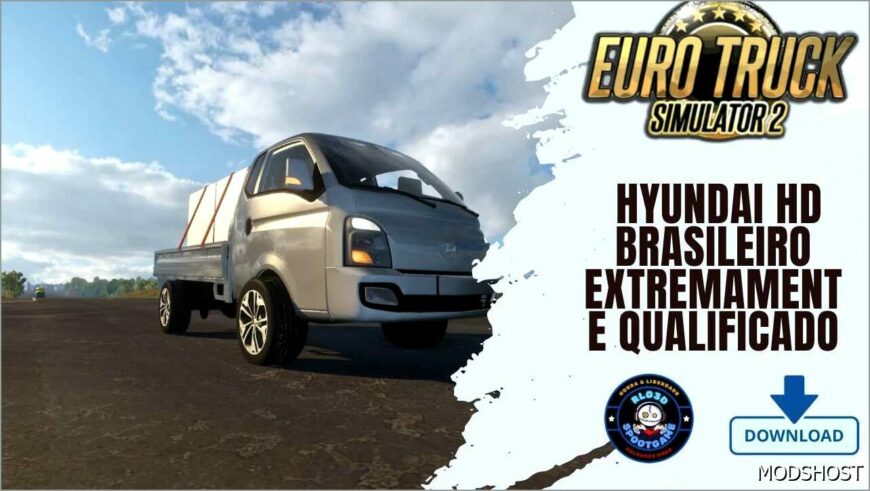 ETS2 Hyundai Truck Mod: HD Brasileiro 1.53 (Featured)