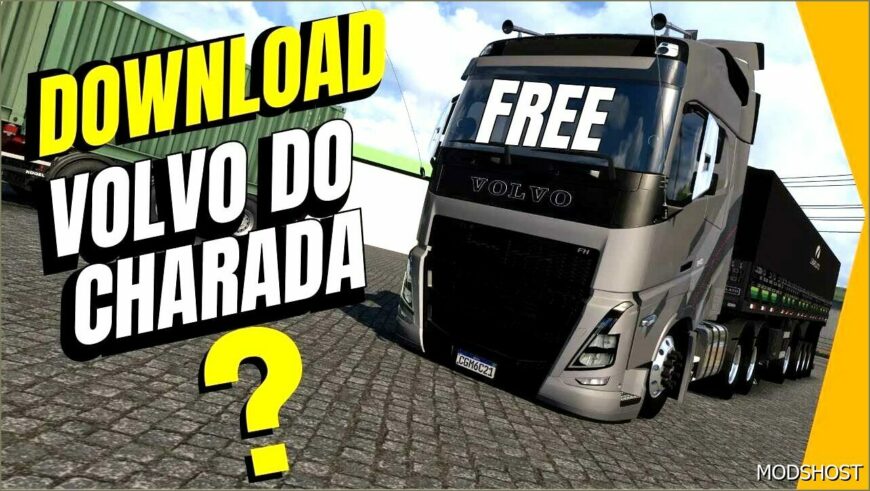 ETS2 Volvo Truck Mod: Charada 1.53 (Featured)