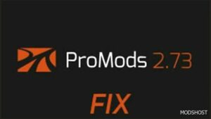 ETS2 ProMods Map Mod: FIX Bugs Promods 2.73A V0.1 (Featured)