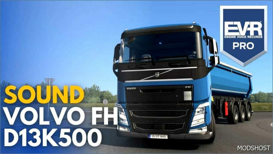 ETS2 Volvo Sound Mod: SFX Volvo FH13 D13K 500 Euro 6 (Featured)